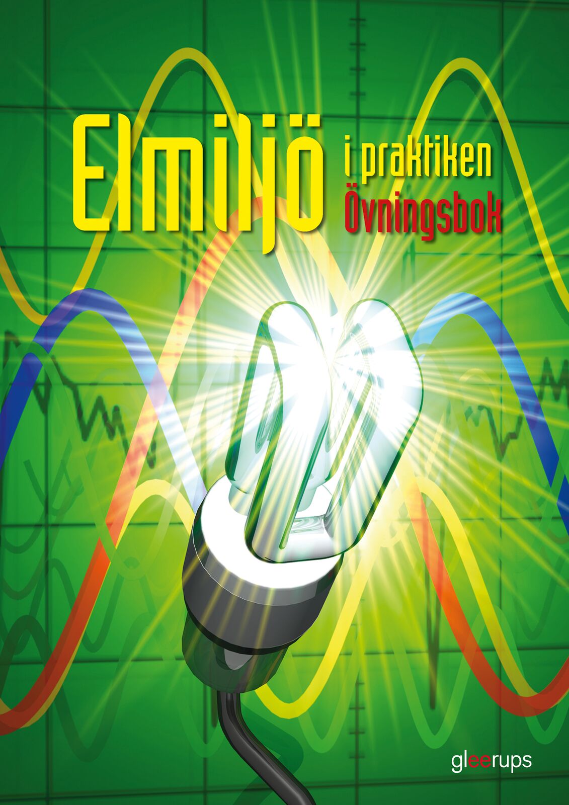 Omslag: Elmiljö i praktiken, övningsbok