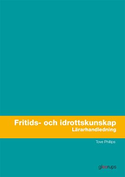 Omslag: Fritids- och idrottskunskap, lärarhandledning