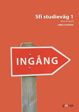 Omslag: Ingång Sfi studieväg 1, kurs A och B, övningsbok