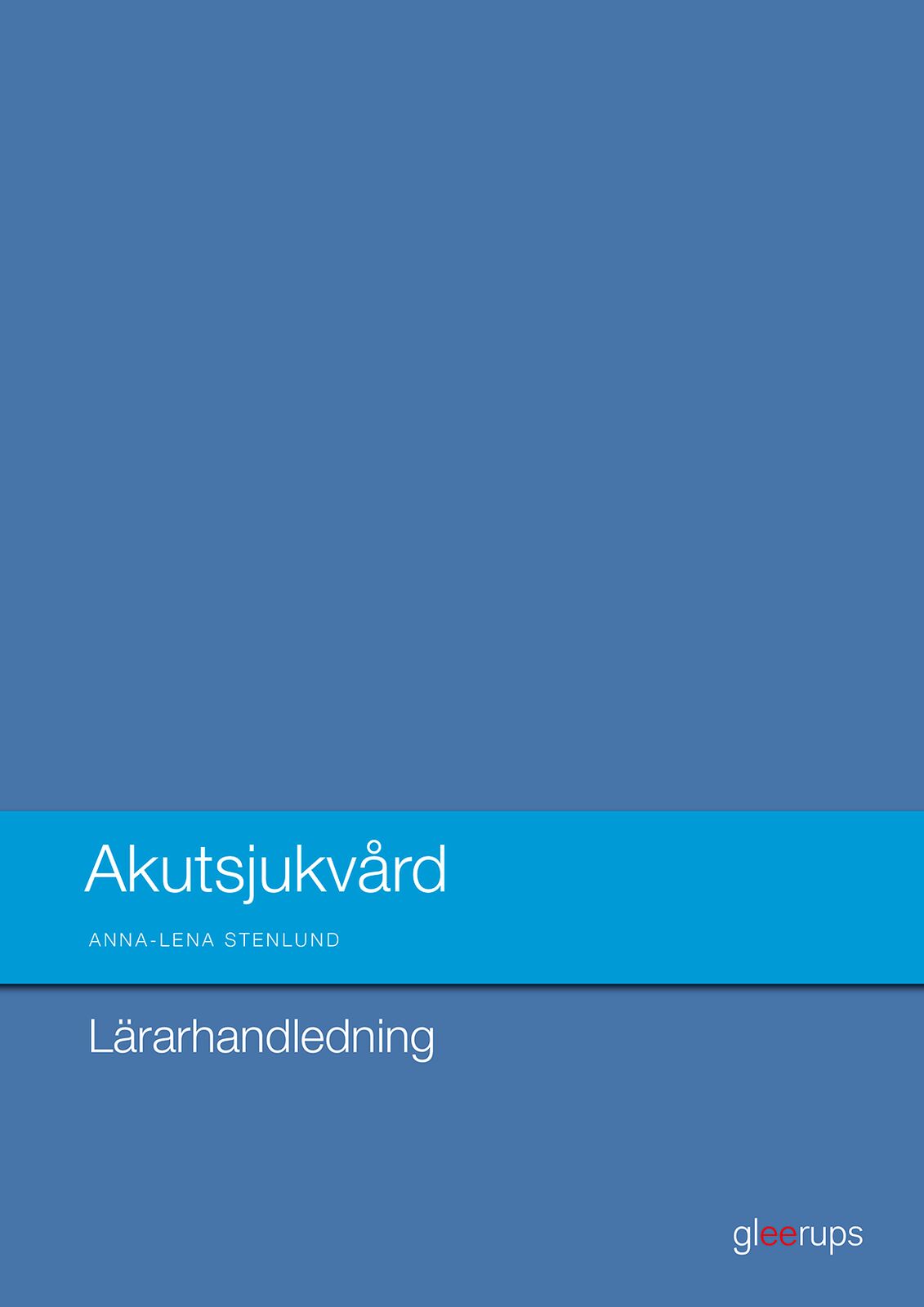 Omslag: Akutsjukvård  Lärarhandl