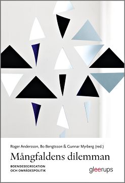 Omslag: Mångfaldens dilemman - boendesegregation och områdespolitik