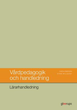 Omslag: Vårdpedagogik och handledning, Lärarhandledning