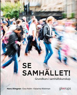 Omslag: Se samhället! Grundkurs i samhällskunskap