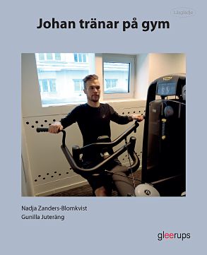 Omslag: Läsglädje Johan tränar på gym