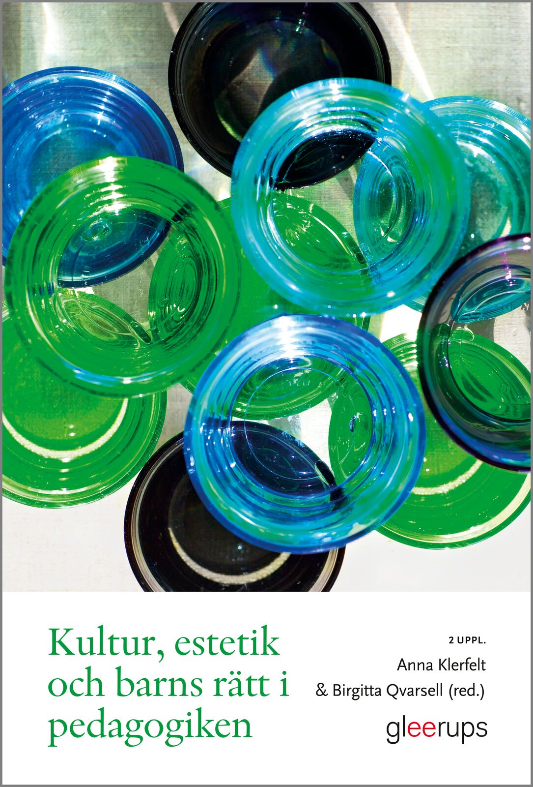 Omslag: Kultur, estetik och barns rätt i pedagogiken 2 upp