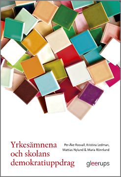 Omslag: Yrkesämnena och skolans demokratiuppdrag