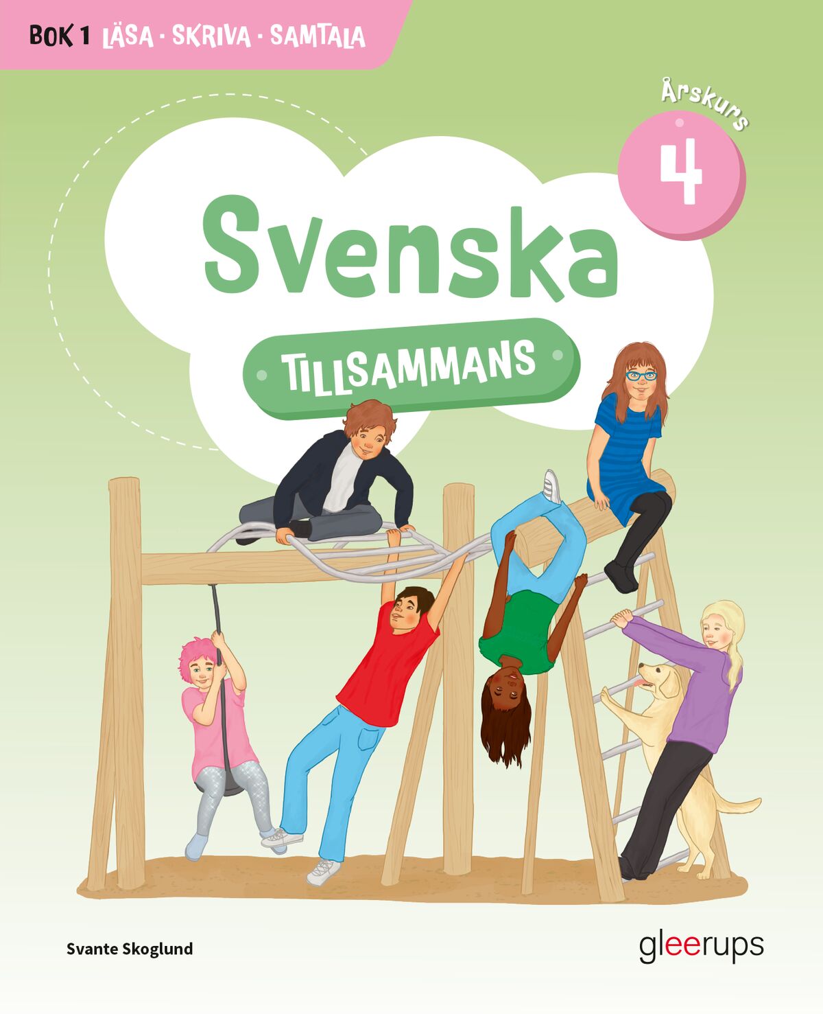 Omslag: Svenska tillsammans årskurs 4, bok 1: Läsa, Skriva, Samtala