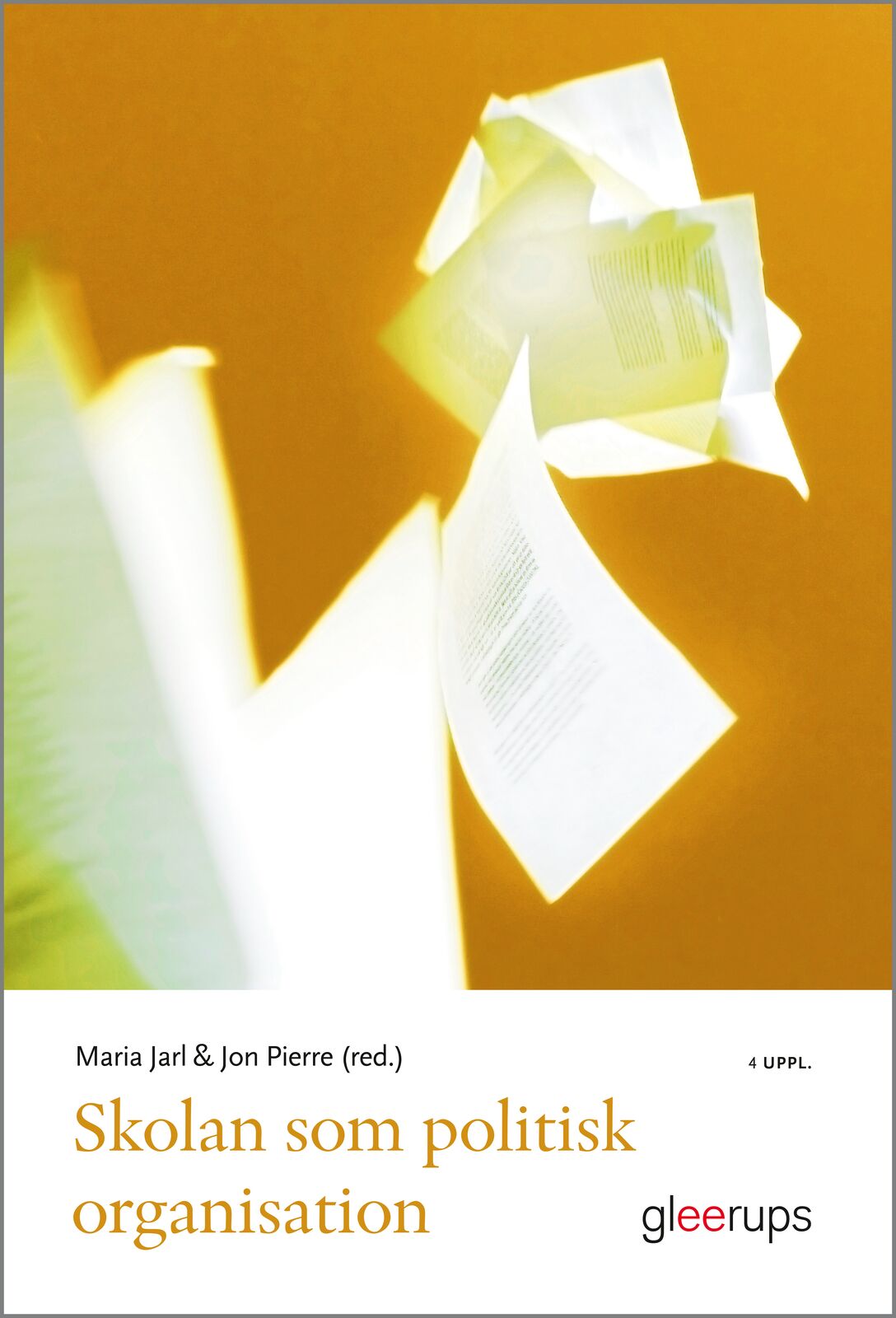 Omslag: Skolan som politisk organisation