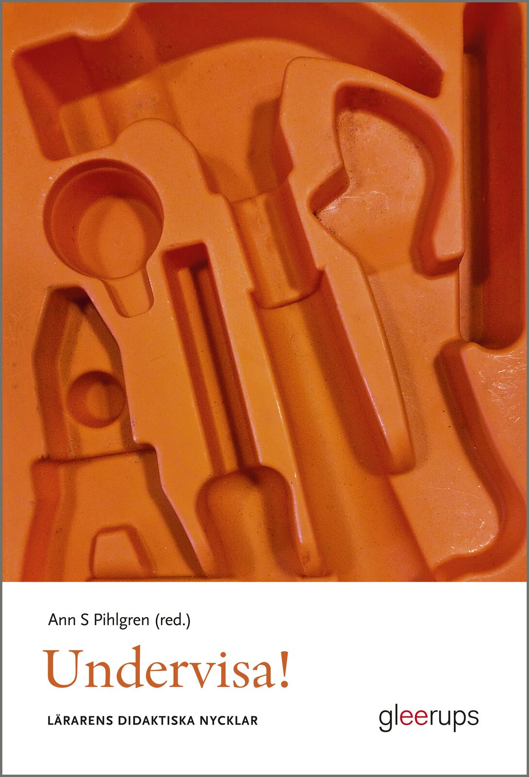 Omslag: Undervisa! : Lärarens didaktiska nycklar