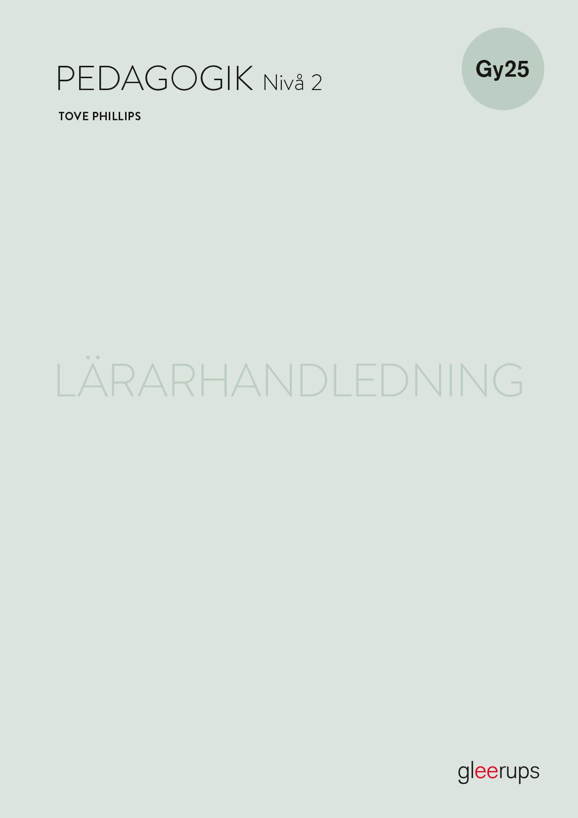 Omslag: Pedagogik 2, lärarhandledning, Gy25