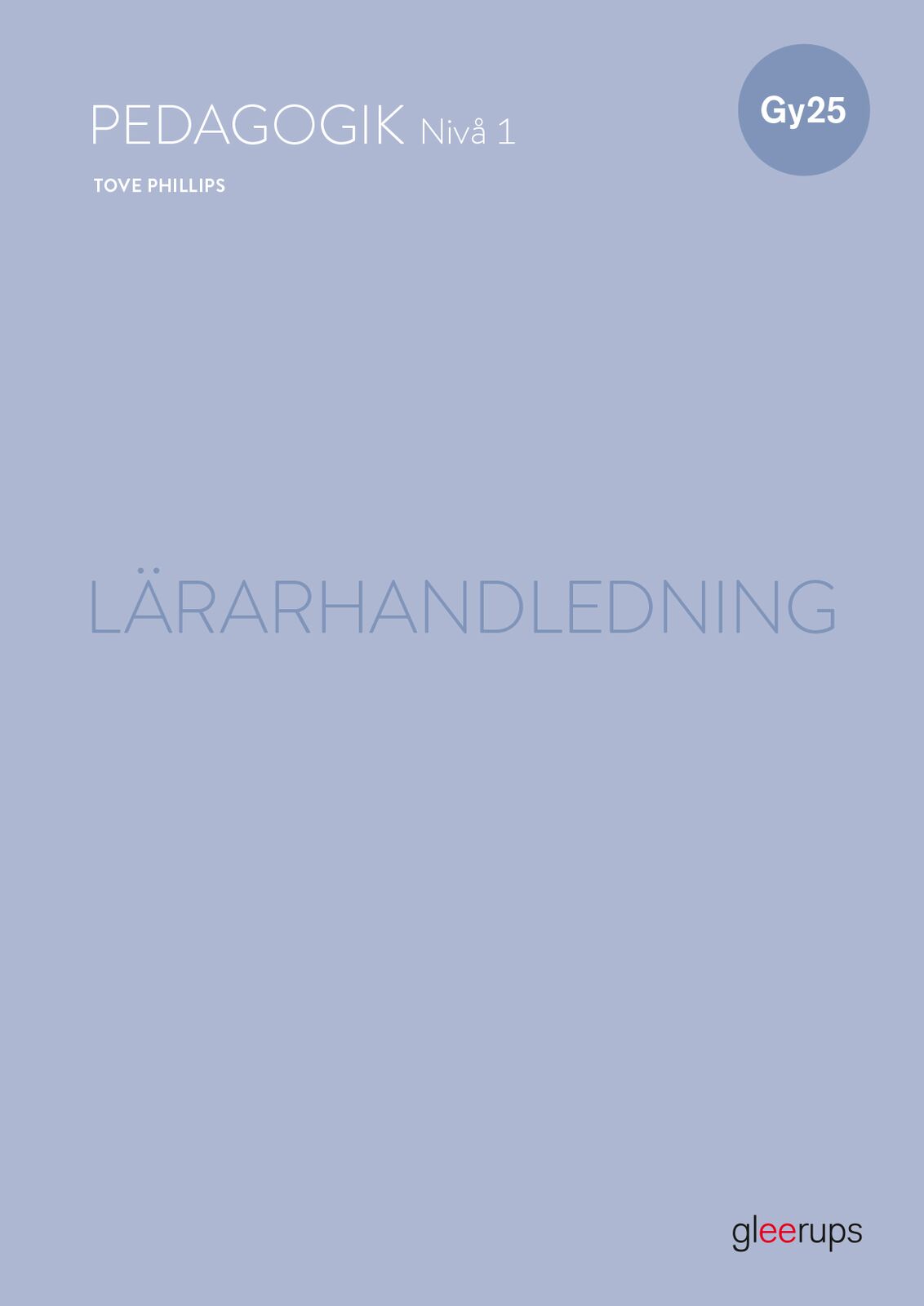 Omslag: Pedagogik 1, lärarhandledning, Gy25