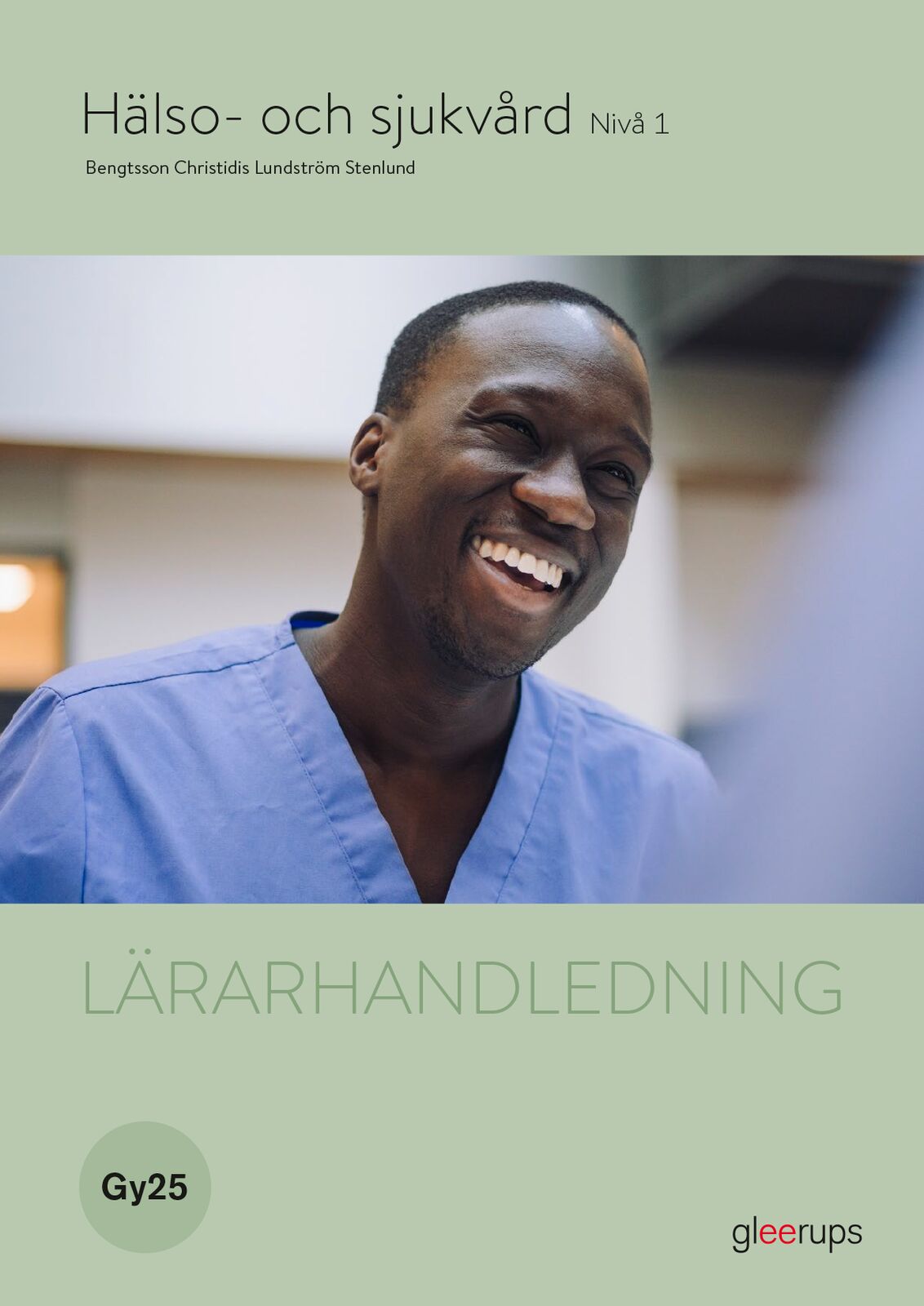 Omslag: Hälso- och sjukvård 1, lärarhandledning, Gy25