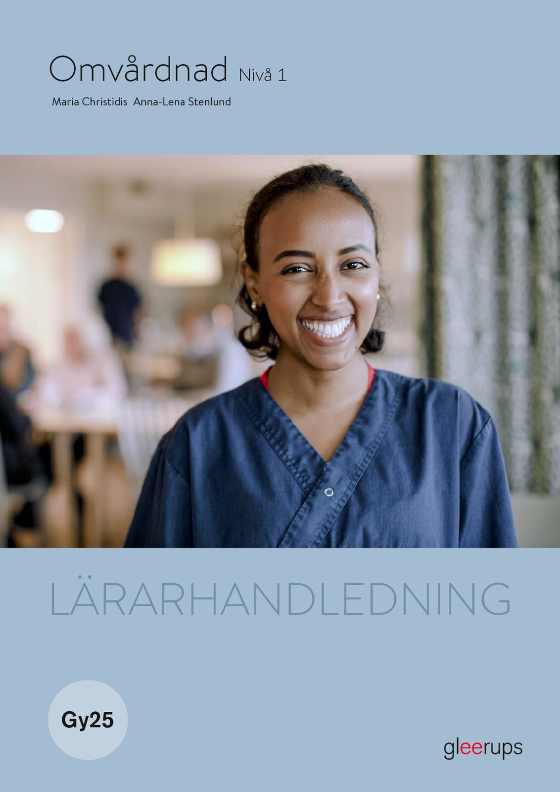 Omslag: Omvårdnad 1, lärarhandledning, Gy25