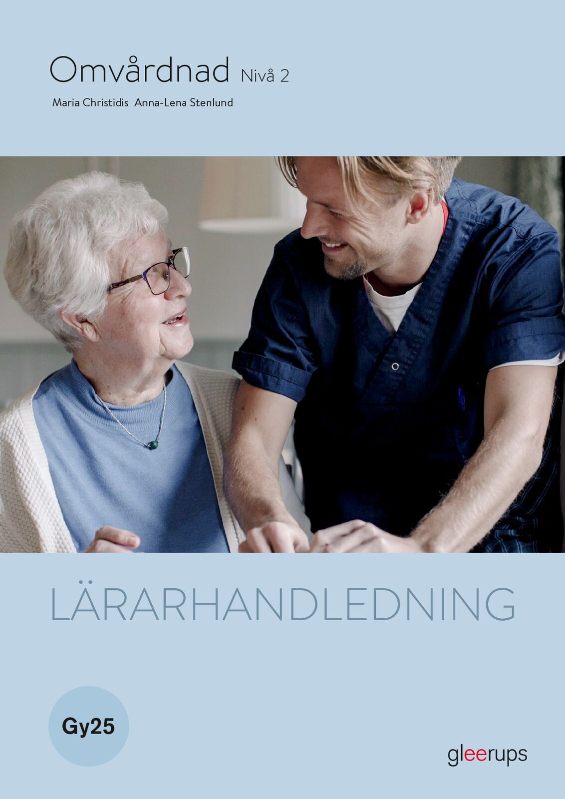 Omslag: Omvårdnad 2, lärarhandledning, Gy25