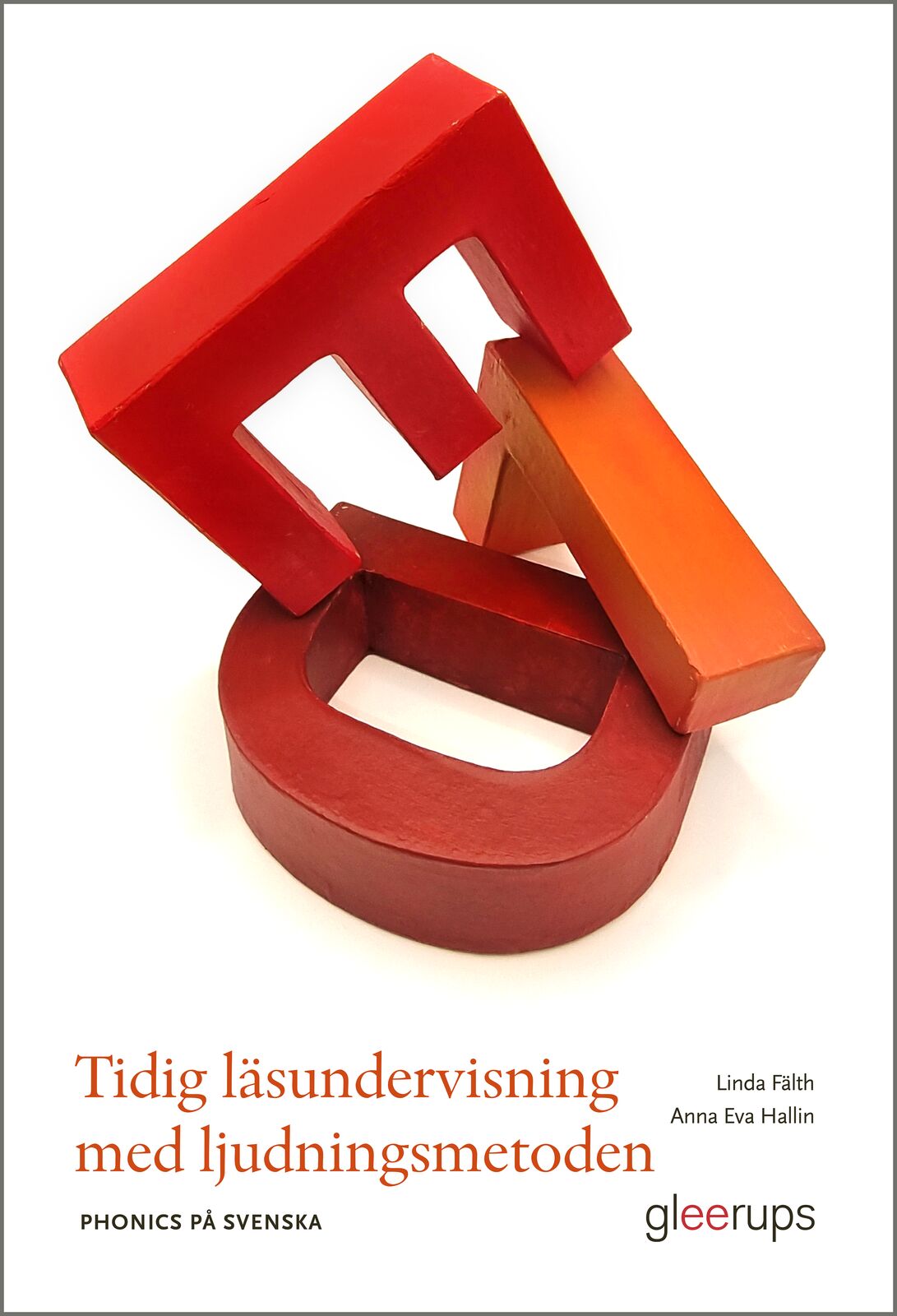 Omslag: Tidig läsundervisning med ljudningsmetoden : Phonics på svenska