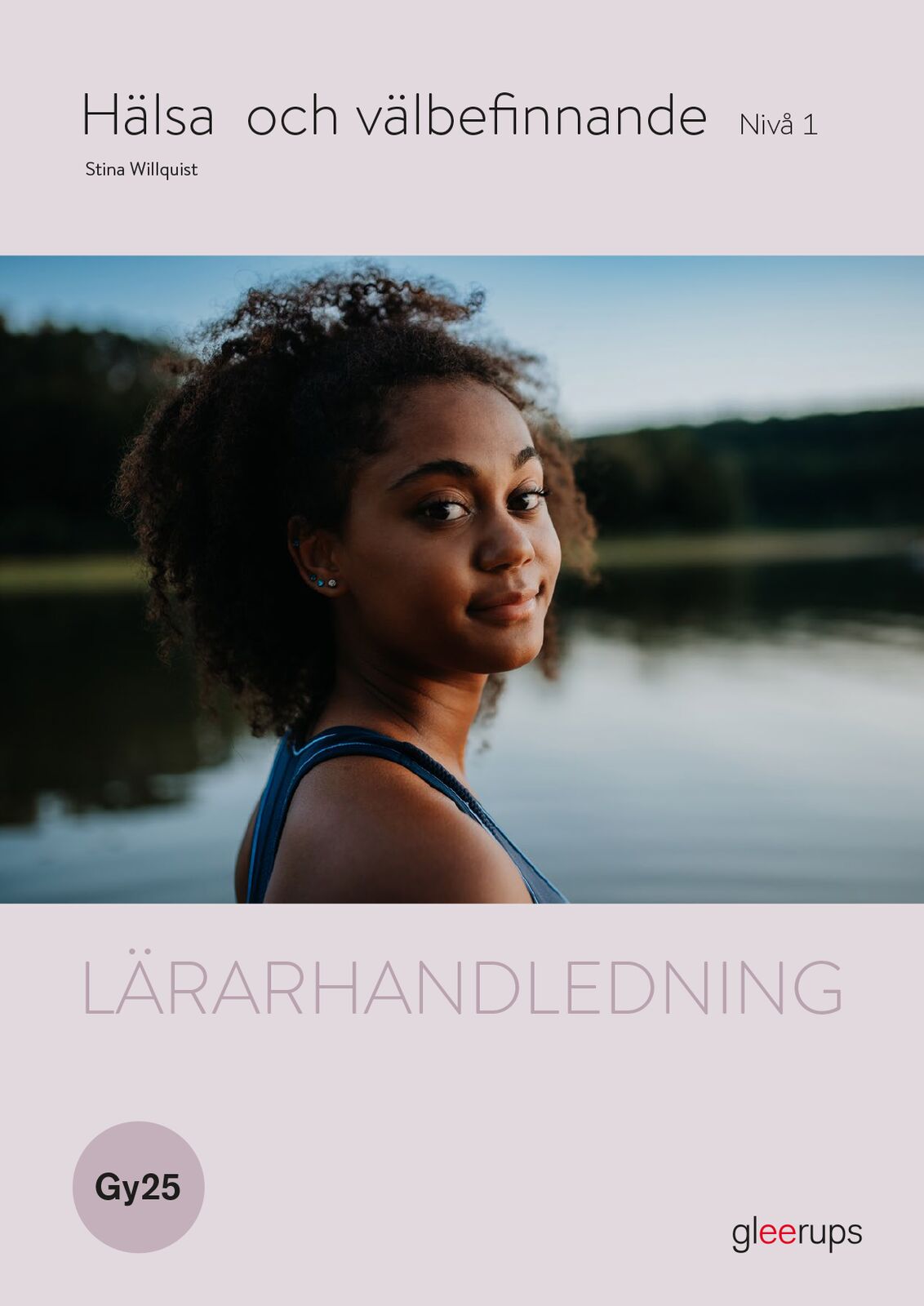 Omslag: Hälsa och välbefinnande 1, lärarhandledning, Gy25