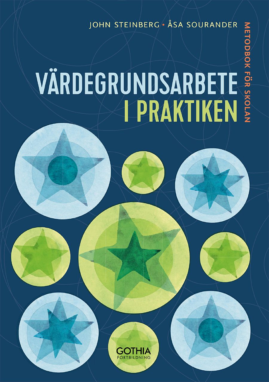 Omslag: Värdegrundsarbete i praktiken : metodbok för skolan