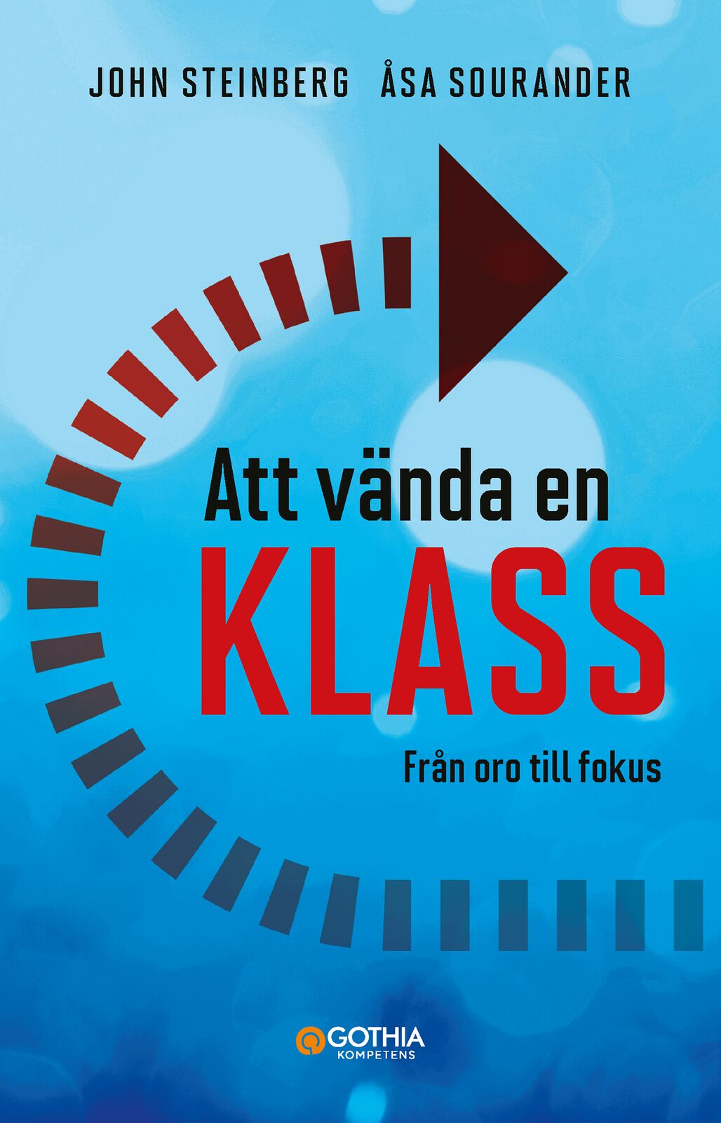 Omslag: Att vända en klass : från oro till fokus
