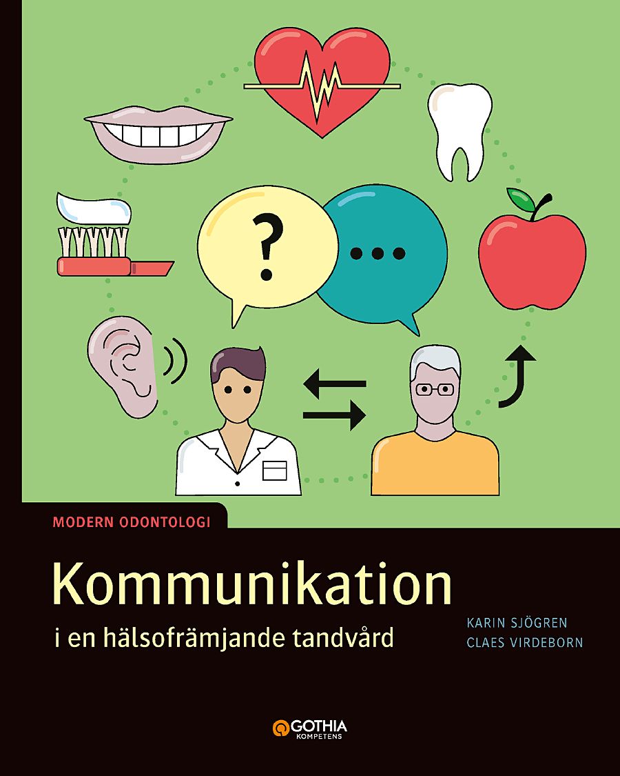 Omslag: Kommunikation i en hälsofrämjande tandvård