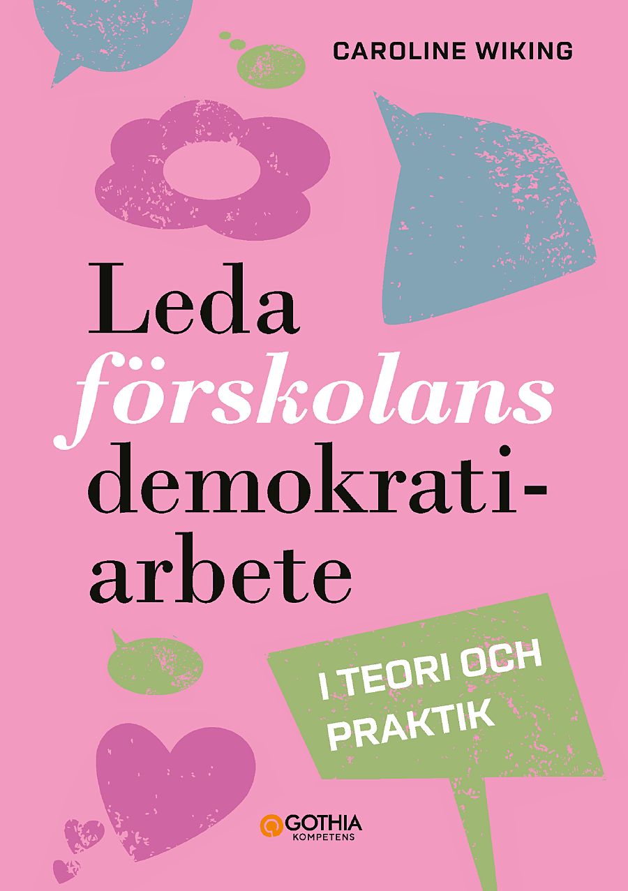 Omslag: Leda förskolans demokratiarbete : i teori och praktik