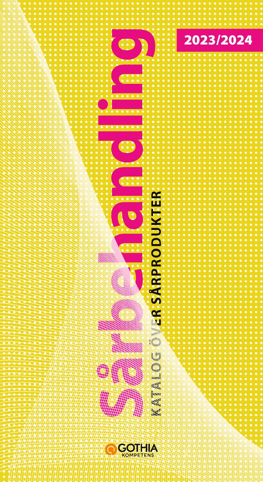 Omslag: Sårbehandling 2023/2024 : katalog över sårprodukter