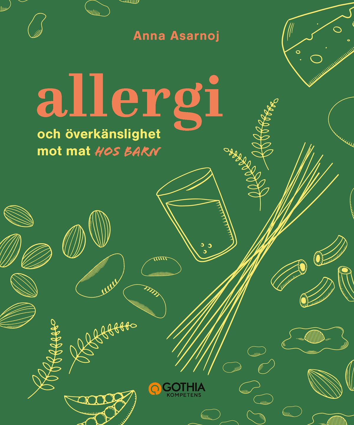 Omslag: Allergi och överkänslighet mot mat hos barn