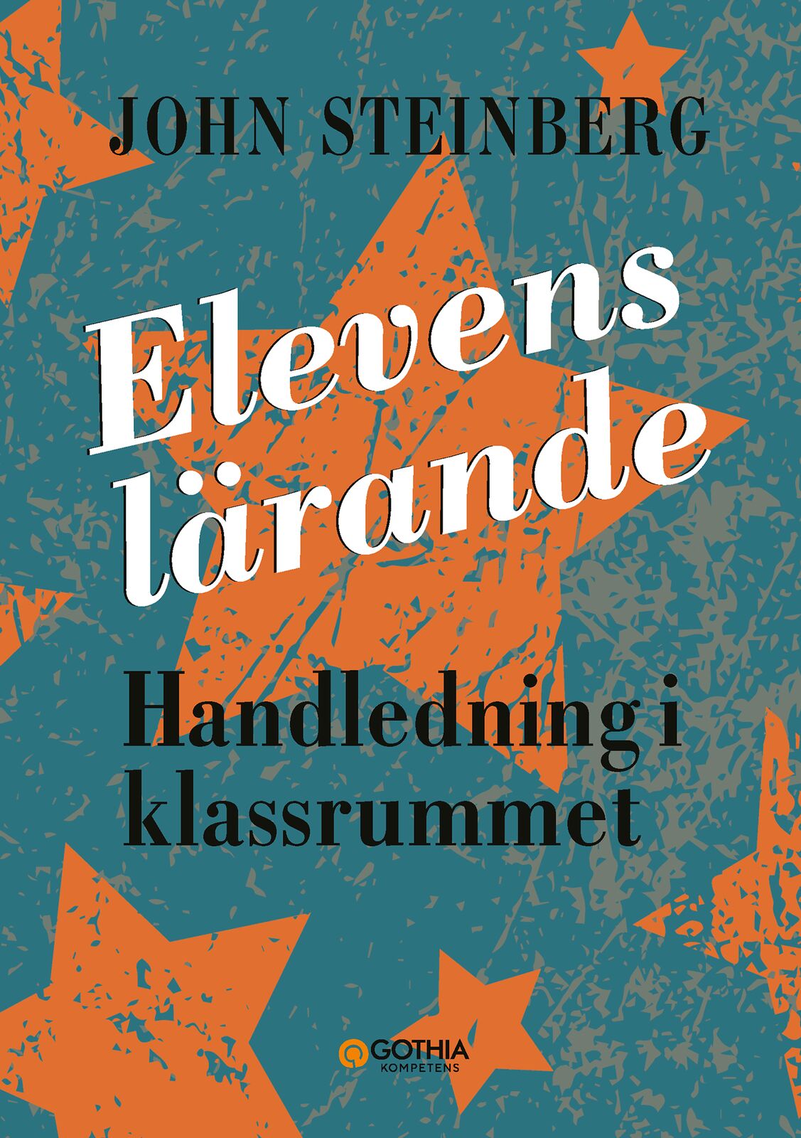Omslag: Elevens lärande : handledning i klassrummet