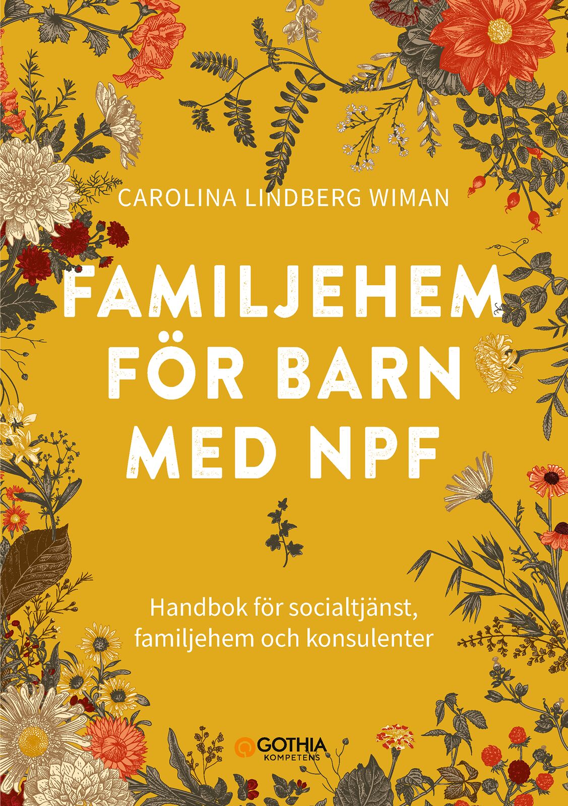 Omslag: Familjehem för barn med npf : handbok för socialtjänst, familjehem och konsulenter
