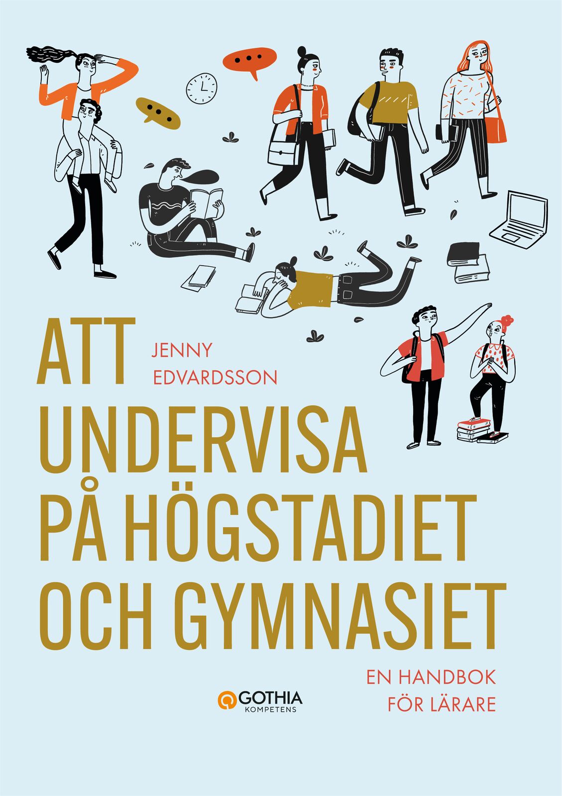Omslag: Att undervisa på högstadiet och gymnasiet : en handbok för lärare
