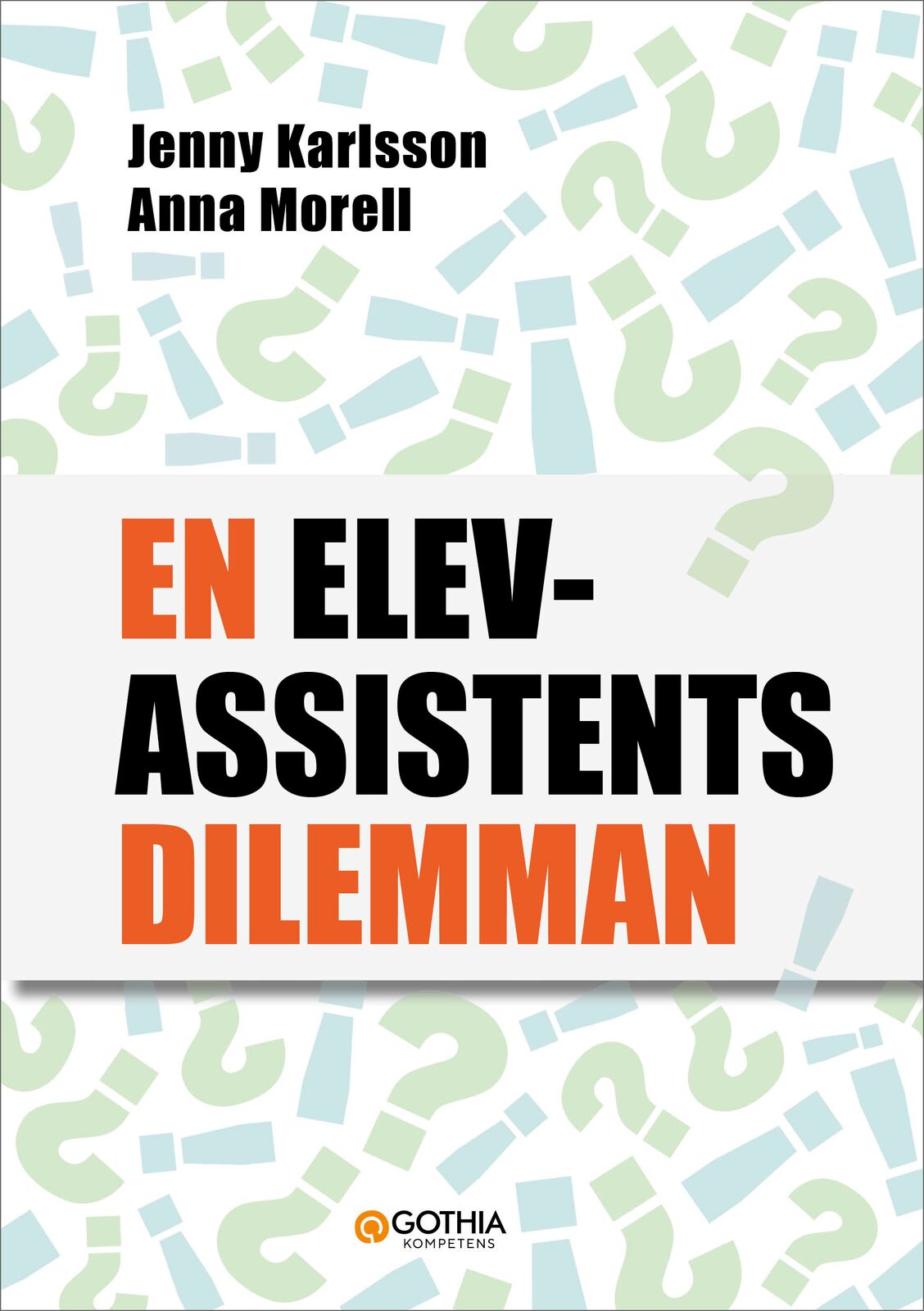 Omslag: En elevassistents dilemman