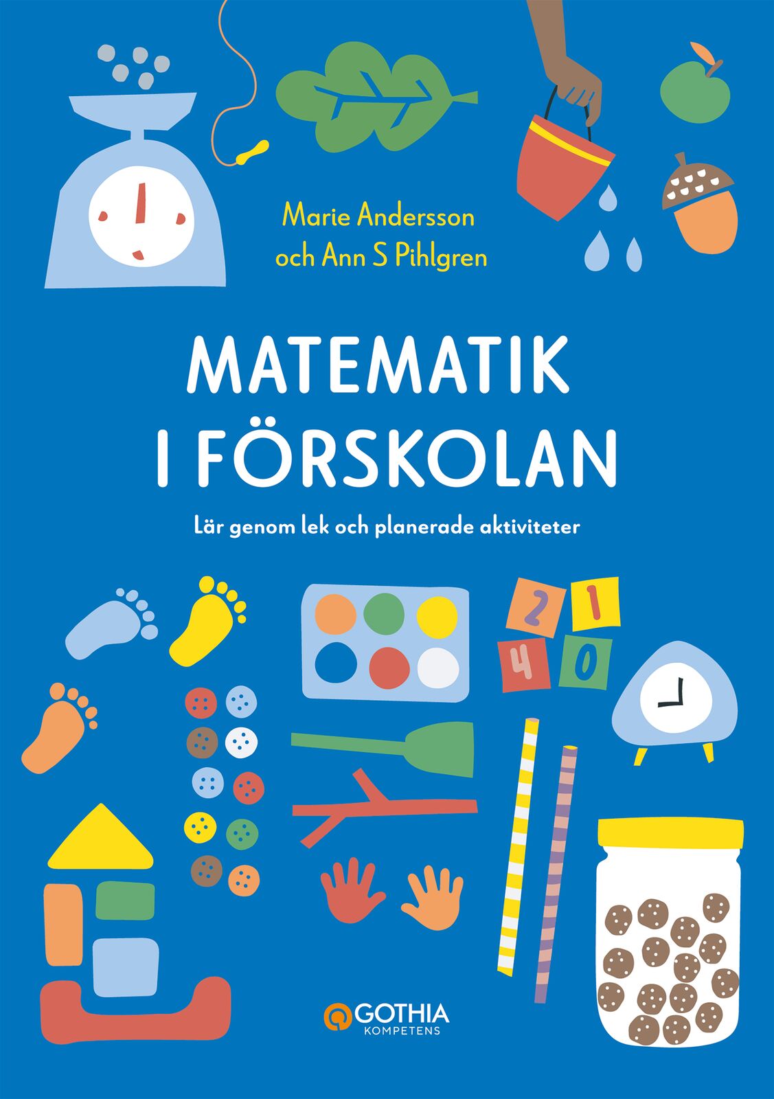 Omslag: Matematik i förskolan : lär genom lek och planerade aktiviteter