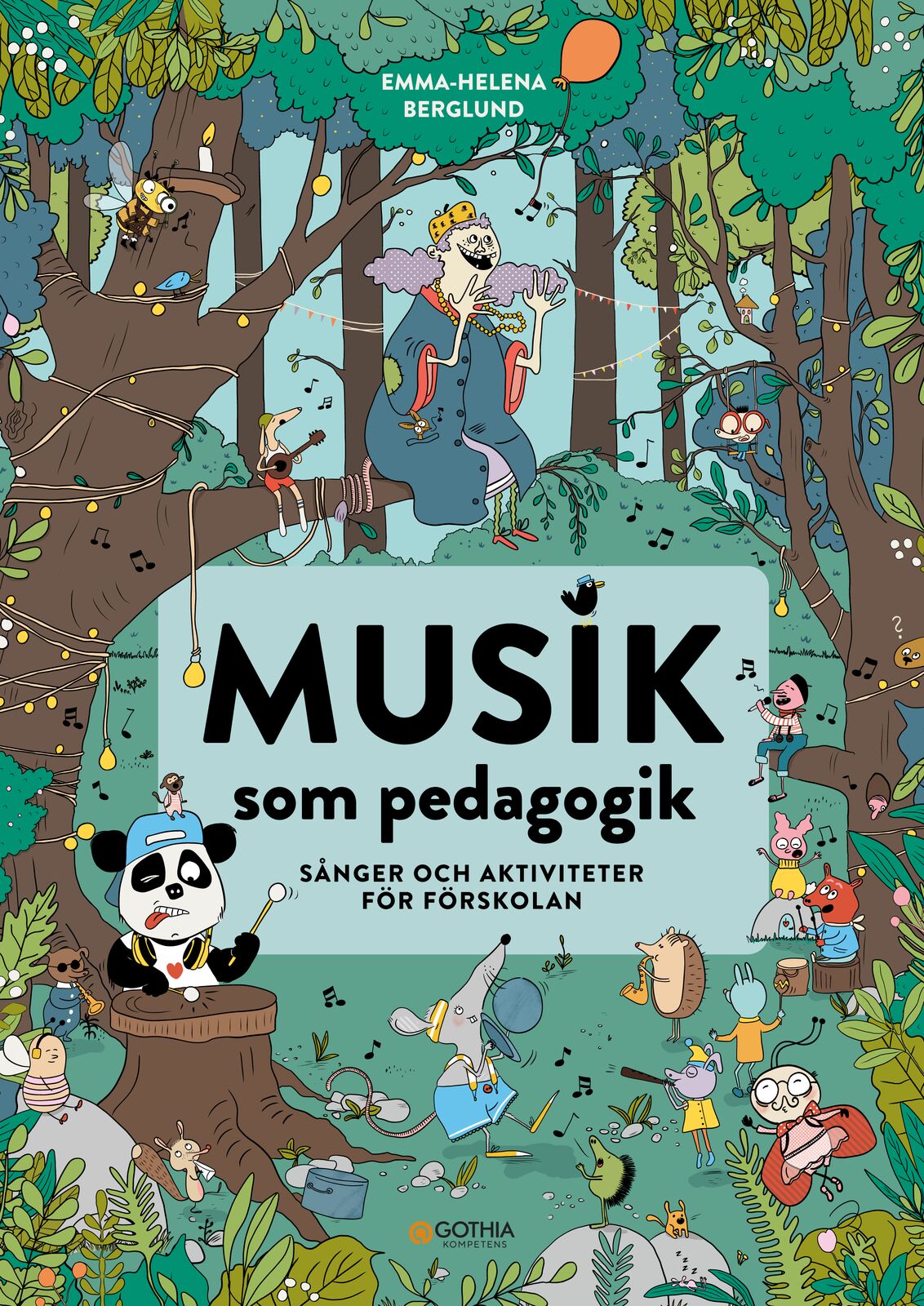 Omslag: Musik som pedagogik : sånger och aktiviteter för förskolan