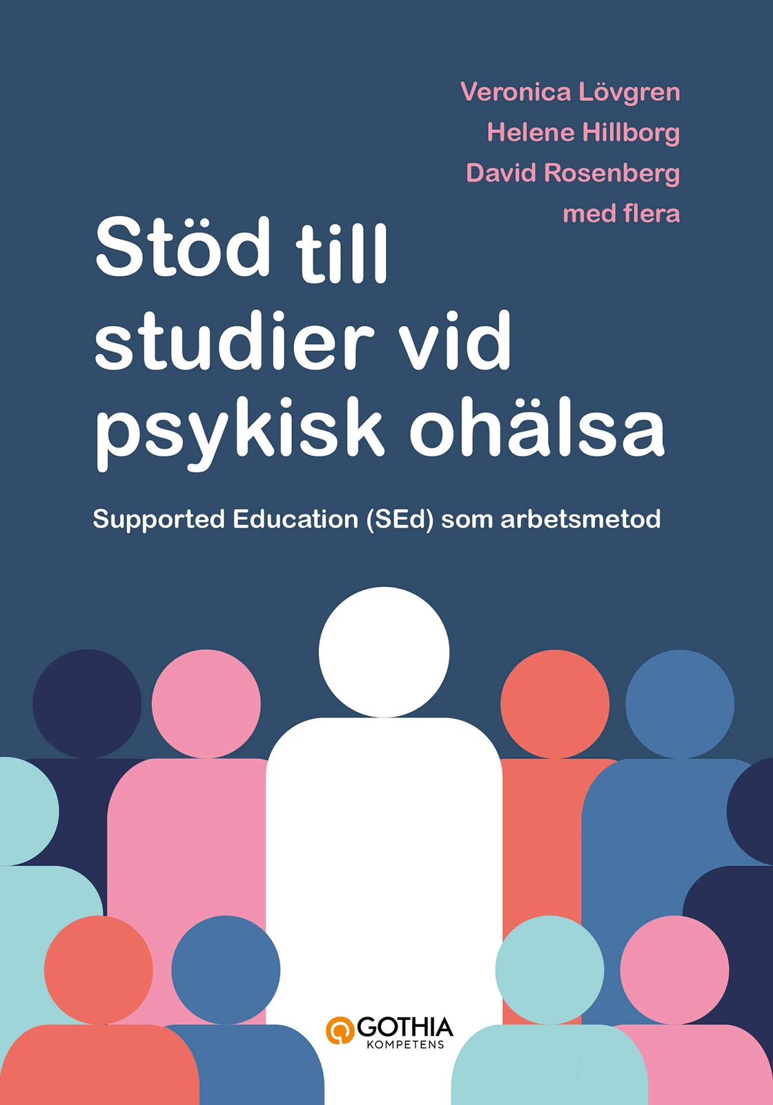 Omslag: Stöd till studier vid psykisk ohälsa : supported education (SEd) som arbetsmetod