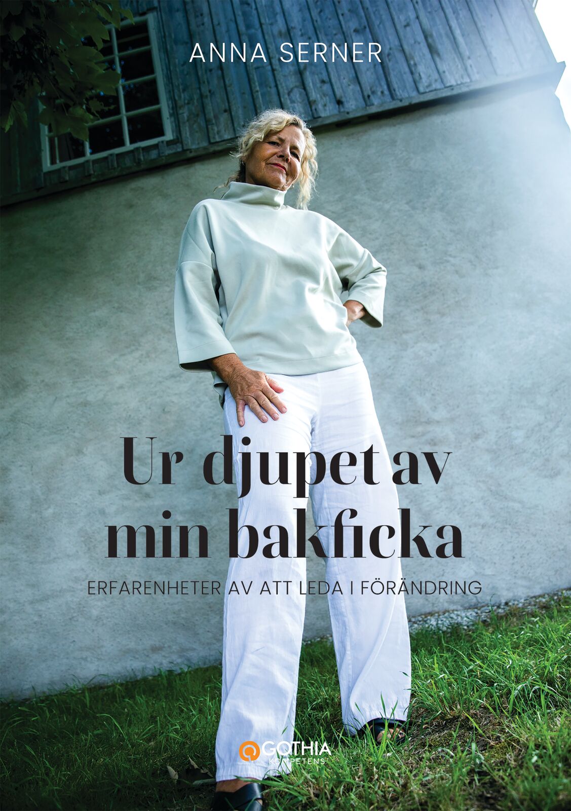 Omslag: Ur djupet av min bakficka : erfarenheter av att leda i förändring