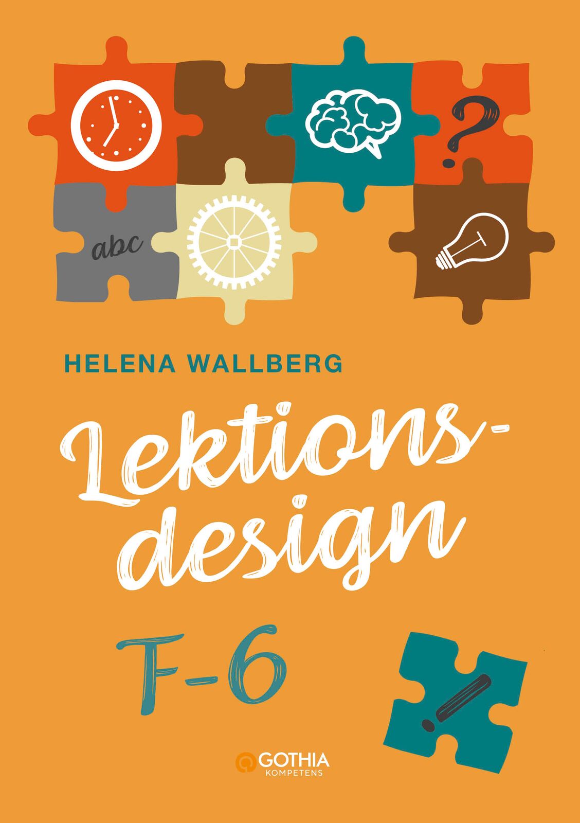 Omslag: Lektionsdesign F–6