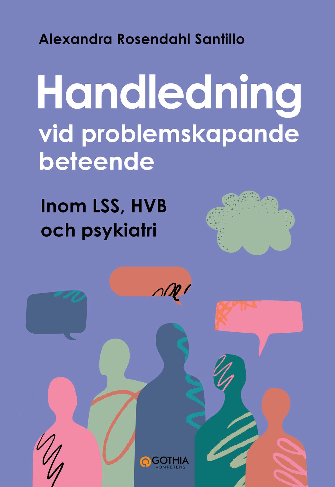 Omslag: Handledning vid problemskapande beteende : inom LSS, HVB och psykiatri
