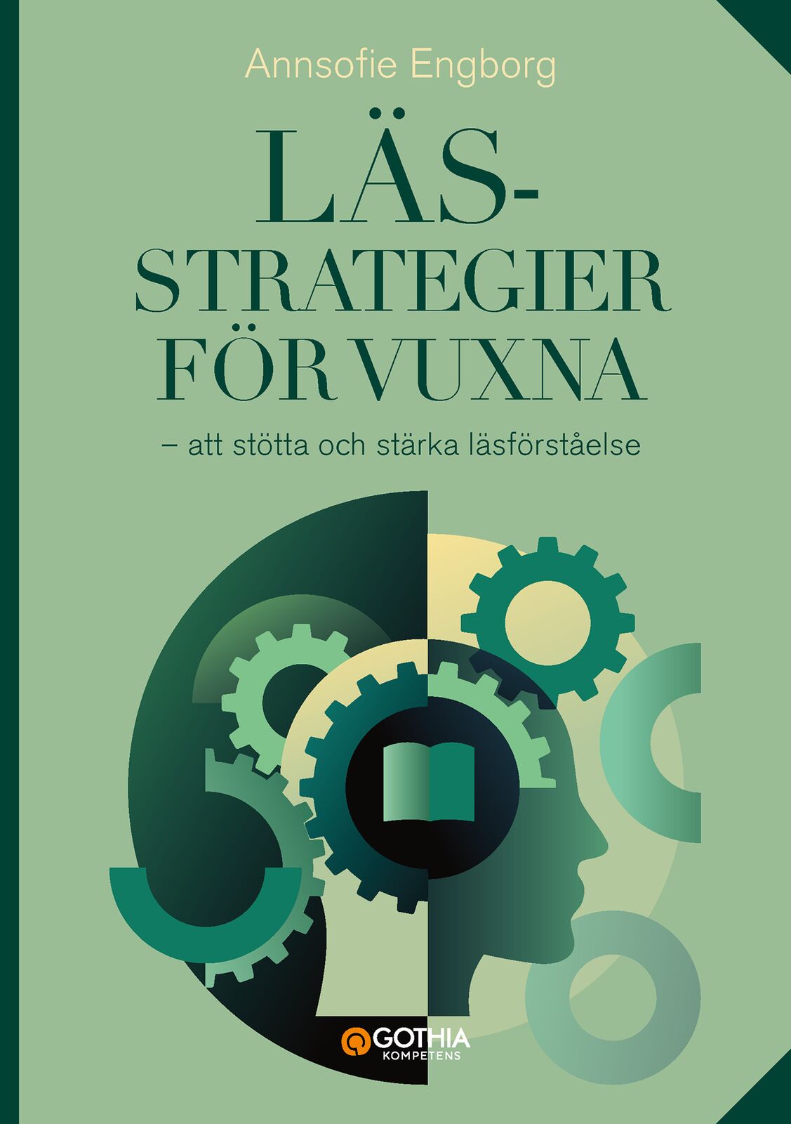 Omslag: Lässtrategier för vuxna : att stötta och stärka läsförståelse