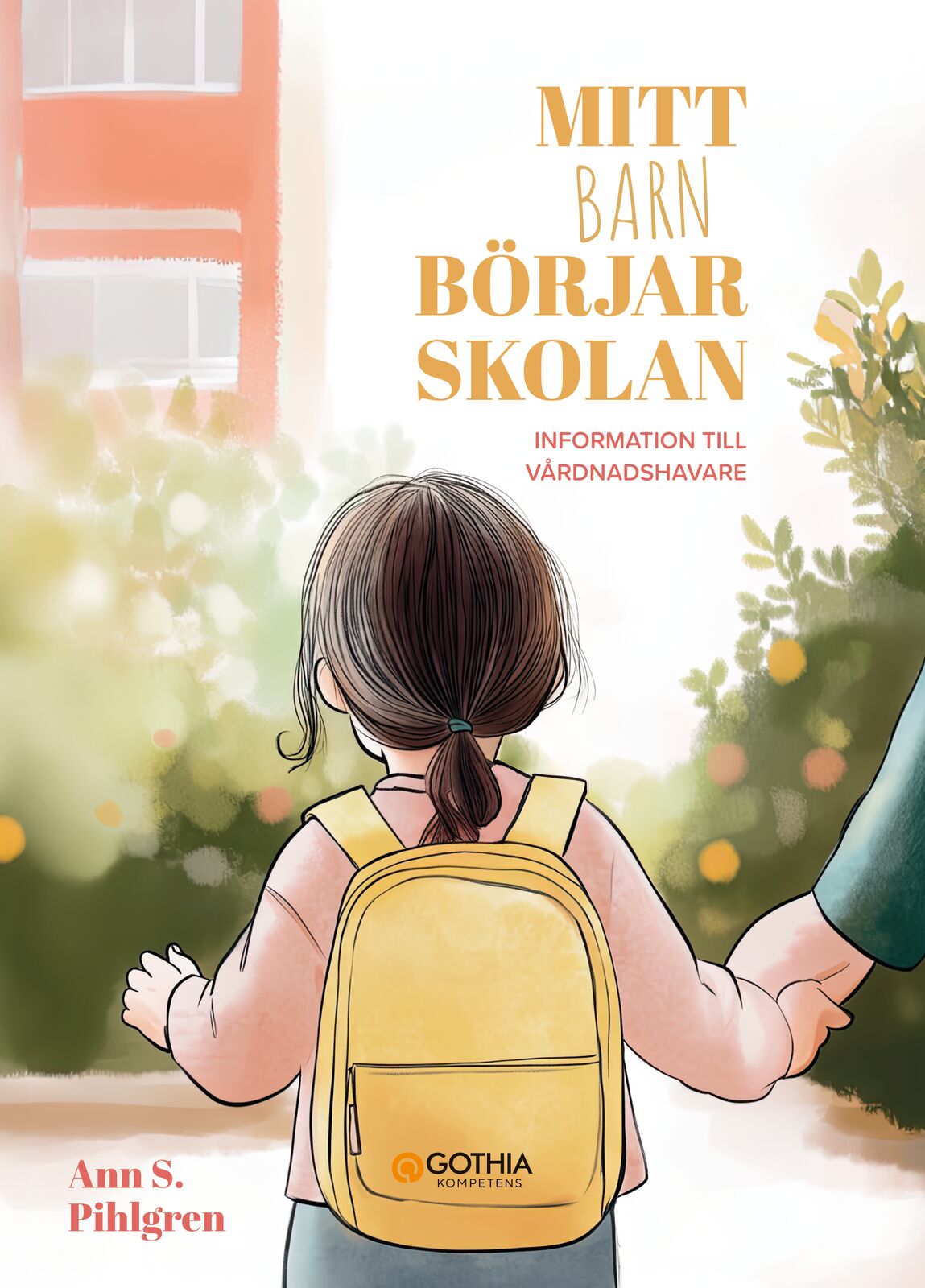 Omslag: Mitt barn börjar skolan : information till vårdnadshavare (10-pack)