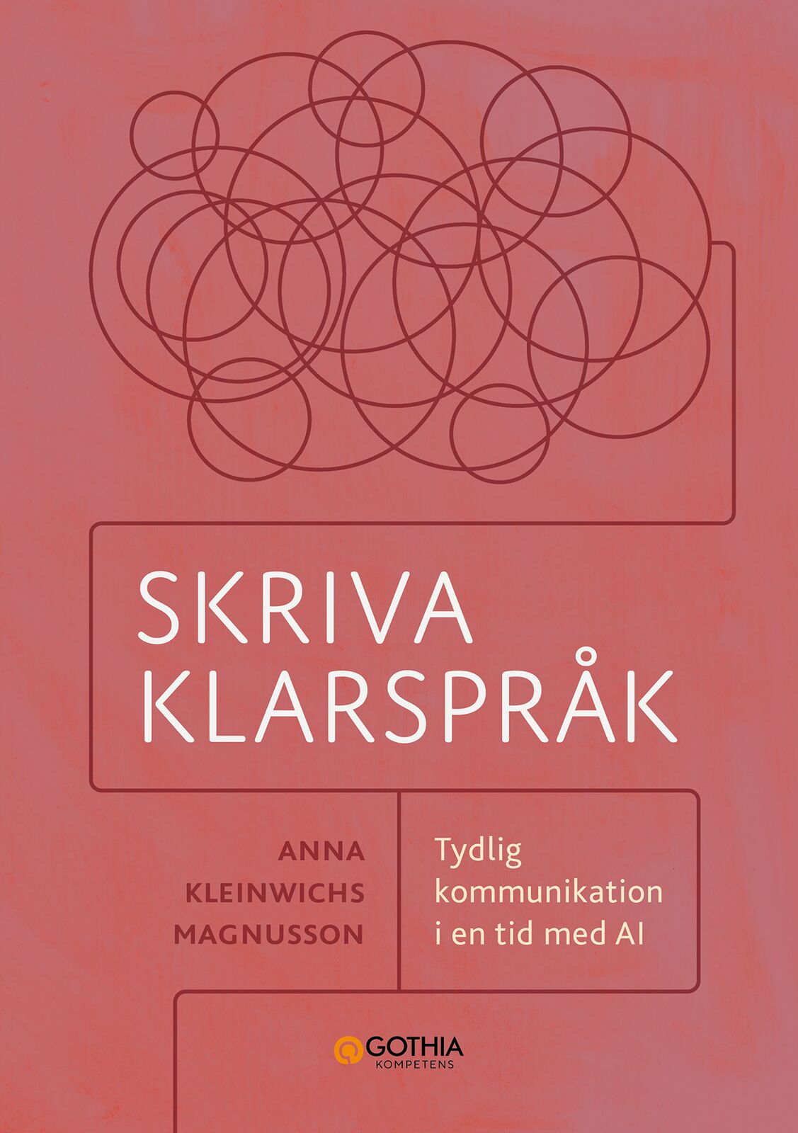 Omslag: Skriva klarspråk : tydlig kommunikation i en tid med AI