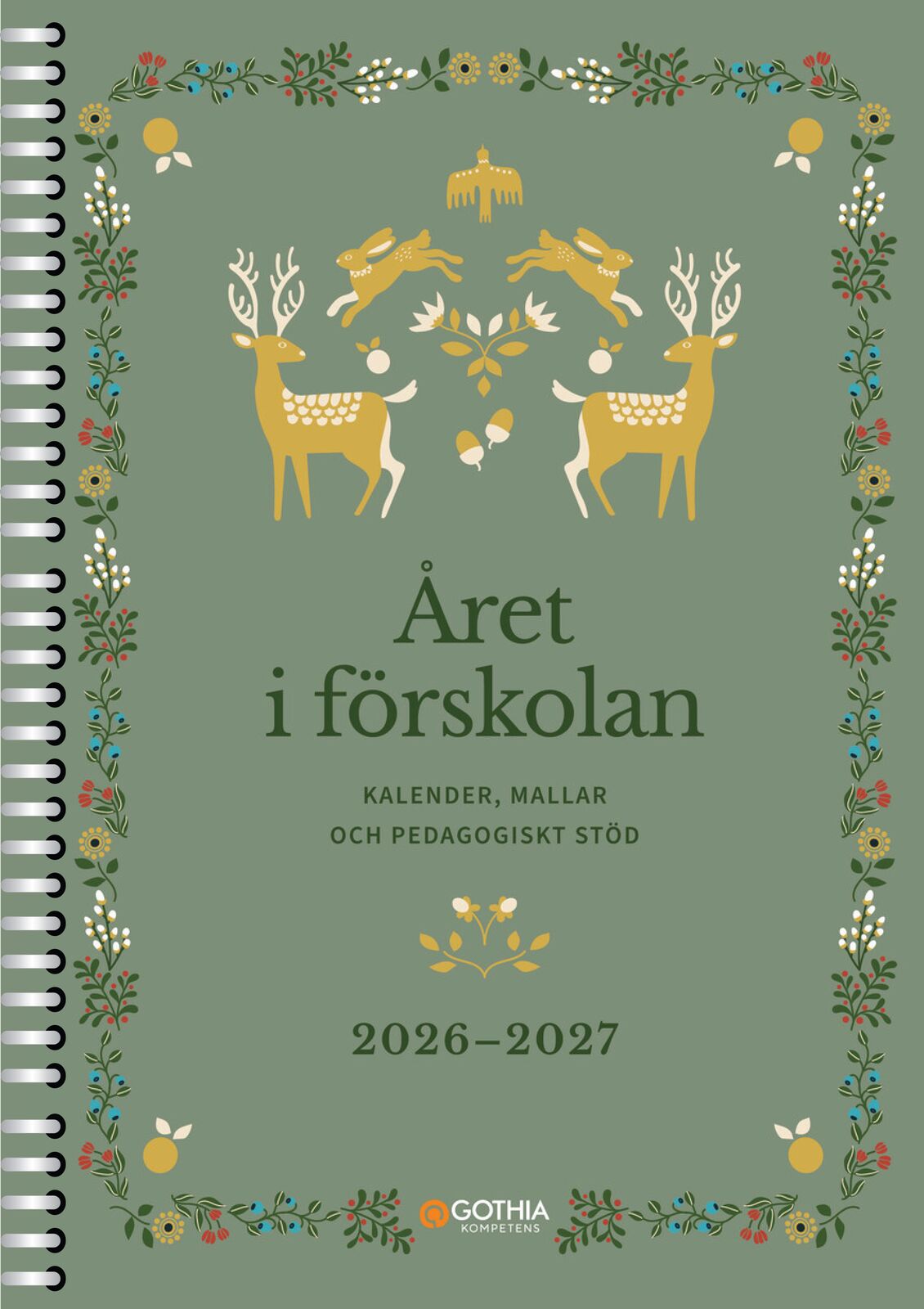 Omslag: Året i förskolan : kalender, mallar och pedagogiskt stöd
