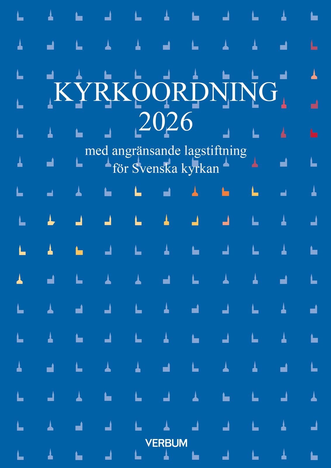 Omslag: Kyrkoordning 2026 : med angränsande lagstiftning för Svenska kyrkan