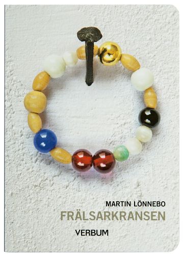 Omslag: Frälsarkransen : övning i livsmod, livslust, självbesinning och i att leva nära Gud.